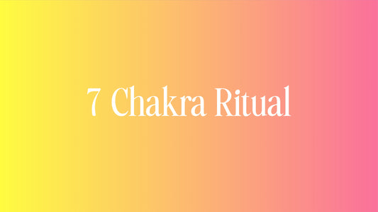 7 Chakra Ritual Guide